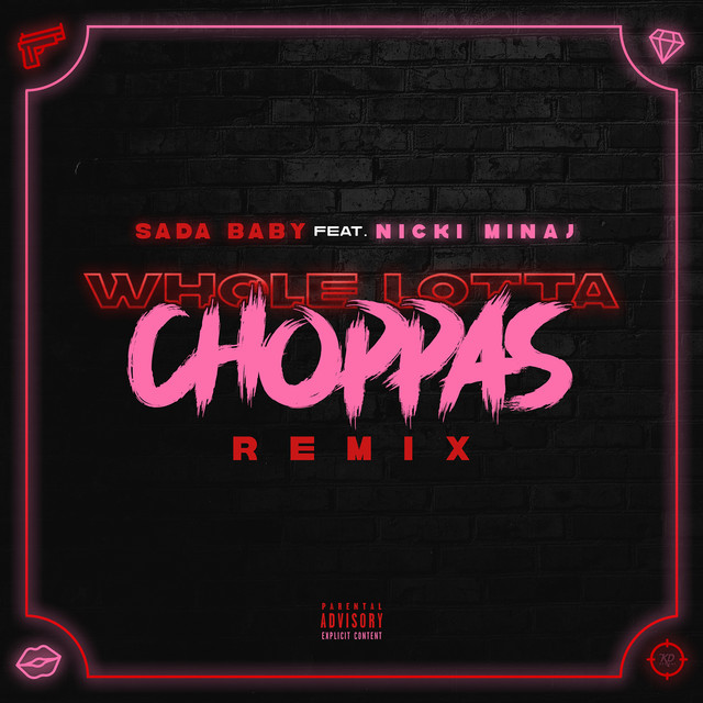 Canción Whole Lotta Choppas (Remix) [feat. Nicki Minaj]