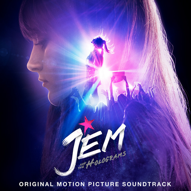 Music The Way I Was - From "Jem And The Holograms" Soundtrack