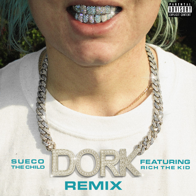 Canciones dork (Remix) [feat. Rich The Kid]