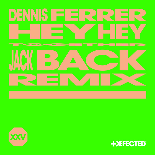 Canción Hey Hey - Jack Back Remix