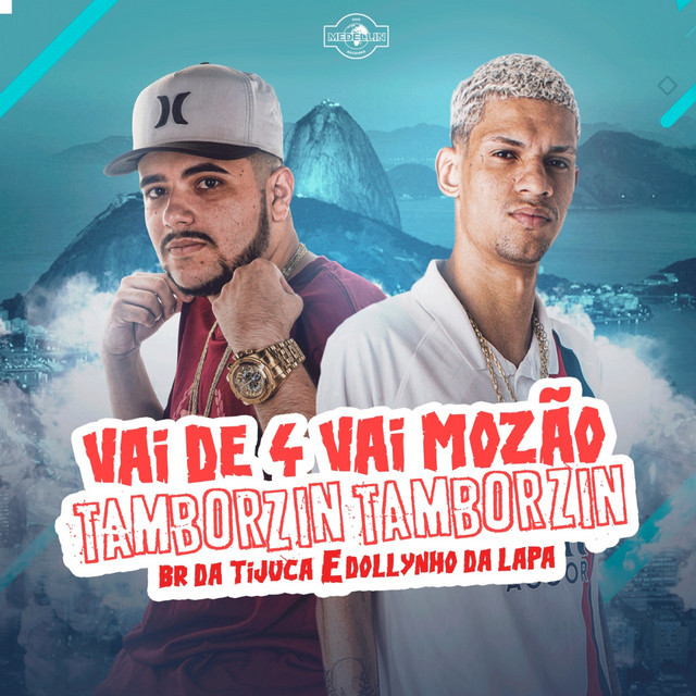 Canción Vai de 4 Vai Mozão Tamborzin Tamborzin