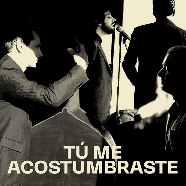 Canción Tú me acostumbraste