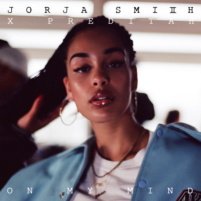 Music On My Mind (Jorja Smith X Preditah)