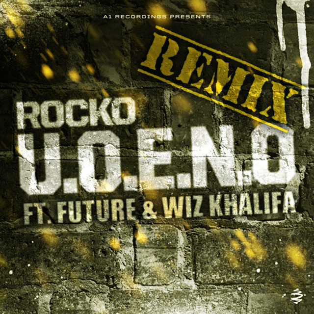 Canciones U.O.E.N.O. Remix (feat. Future, Wiz Khalifa)