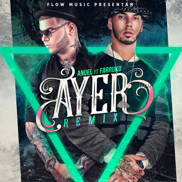 Canciones Ayer (remix) [feat. Anuel Aa & Farruko]