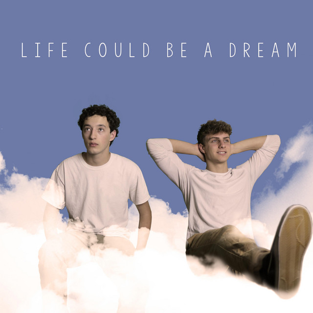 Canción Life Could Be a Dream