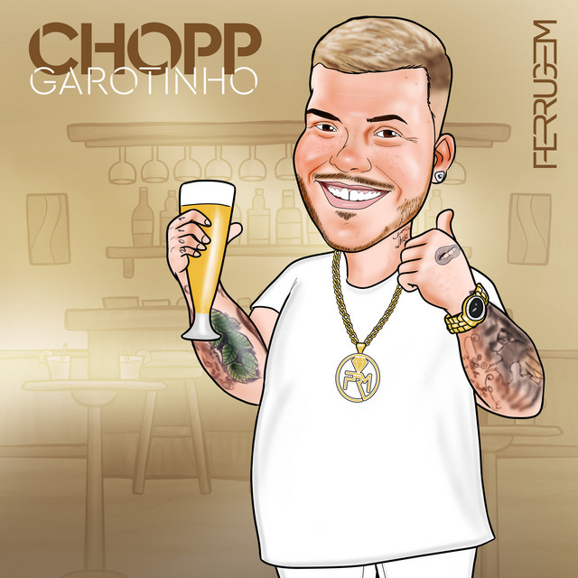 Canciones Chopp garotinho