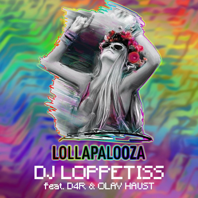 Music Lollapalooza 2016 (feat. D4r & Olav Haust)