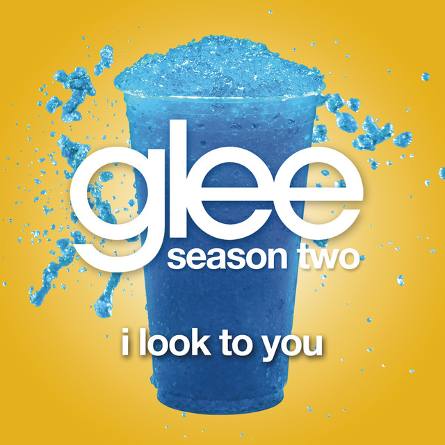 Music I Look To You (Glee Cast Version)