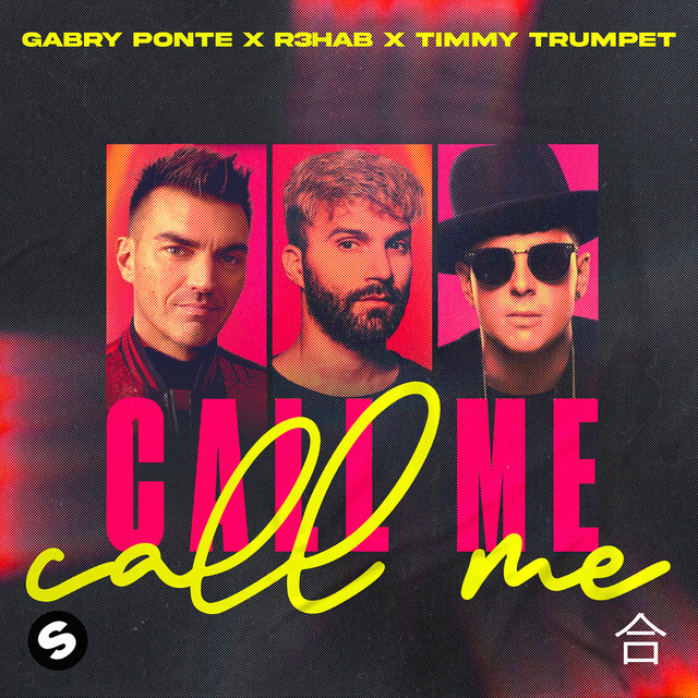 Music Call Me (with R3HAB & Timmy Trumpet)