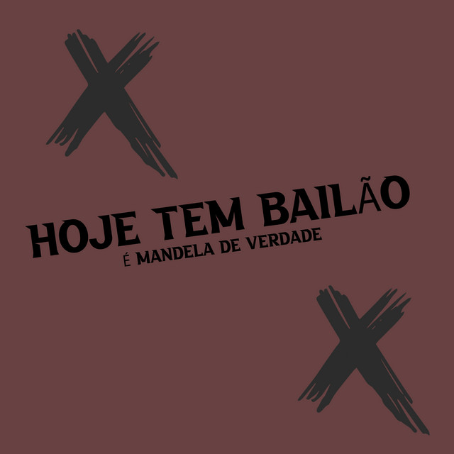 Music Hoje Tem Bailão É Mandela de Verdade