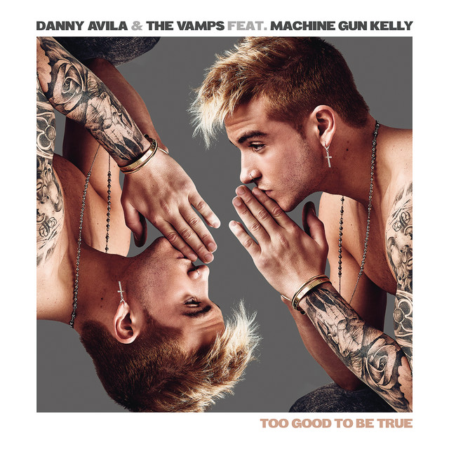 Canciones Too Good to Be True (feat. Machine Gun Kelly)