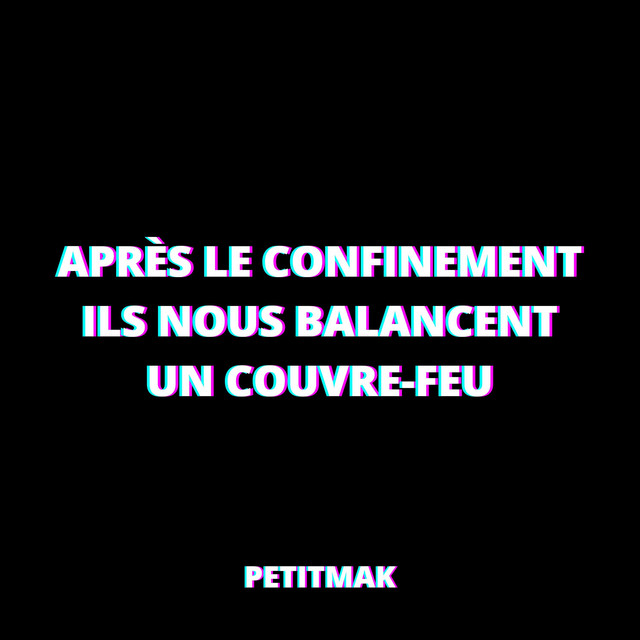 Music Après le confinement ils nous balancent un couvre-feu