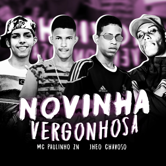 Canción Novinha Vergonhosa (feat. Mc Gw, MC Rick & Paulinho Zn) - Brega Funk