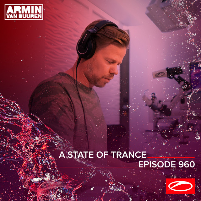 Canción A State Of Trance (ASOT 960) - Track Recap, Pt. 1