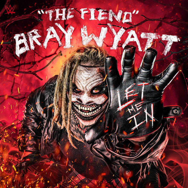 Canciones Let Me In ("The Fiend" Bray Wyatt)