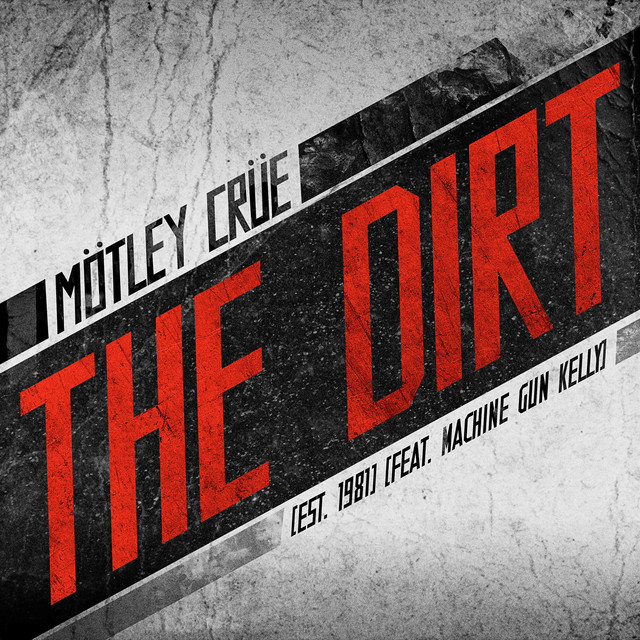 Canción The Dirt (Est. 1981) [feat. Machine Gun Kelly]