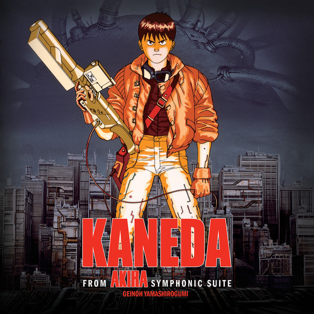 Music Kaneda (from "AKIRA Symphonic Suite")