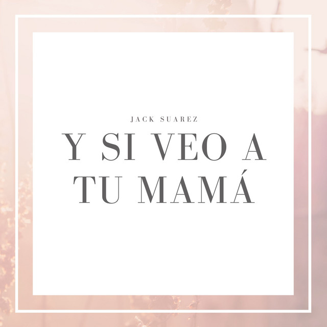 Canciones Y Si Veo a Tu Mama