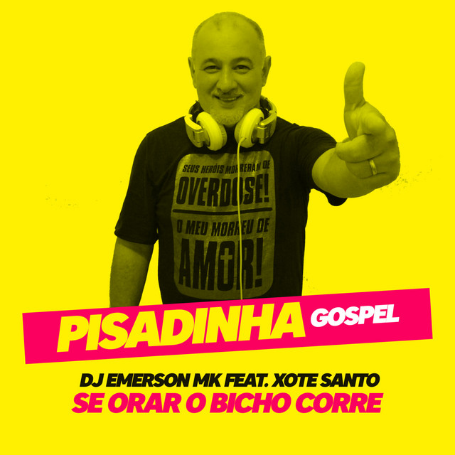 Music Se Orar O Bicho Corre feat. Xote Santo (Pisadinha Gospel) - Original mix