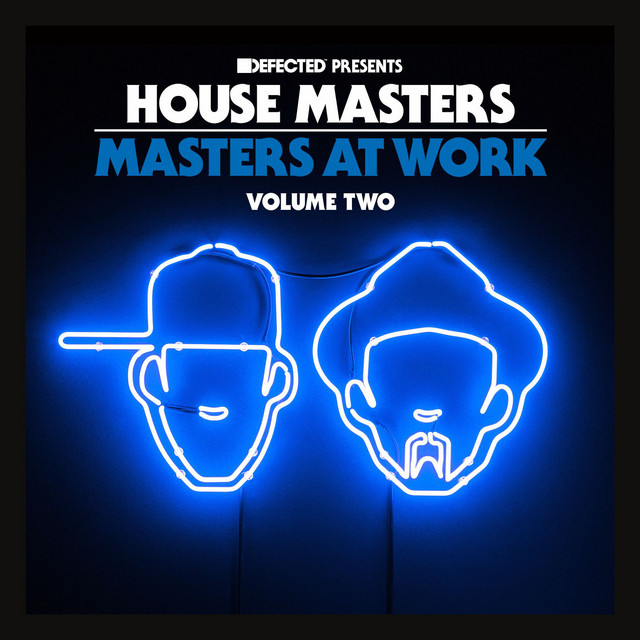 Canciones Defected Presents House Masters - Masters at Work Volume Two Mixtape