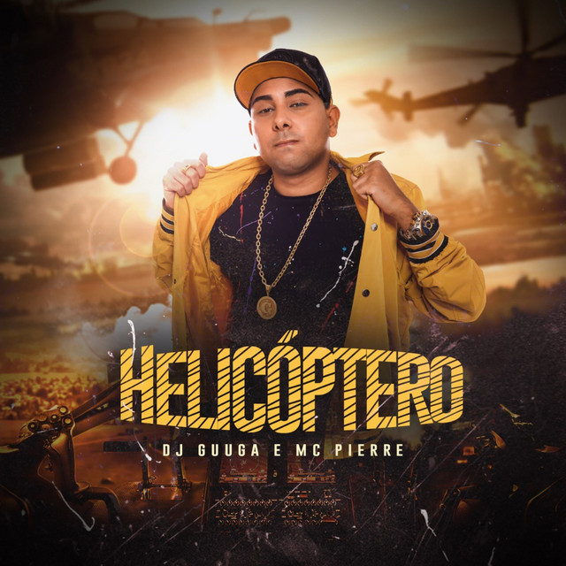 Canción Helicóptero