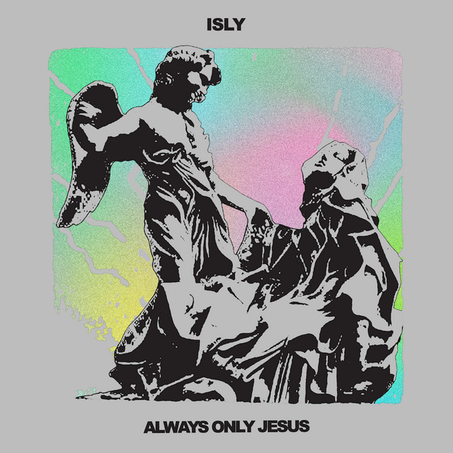 Canción Always only Jesus