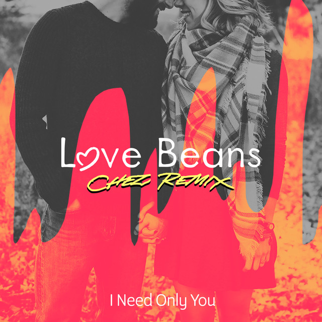 Canciones I Need Only You (Chez Remix)