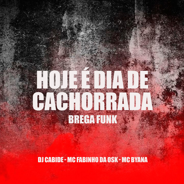 Music Hoje É Dia de Cachorrada (Brega Funk)