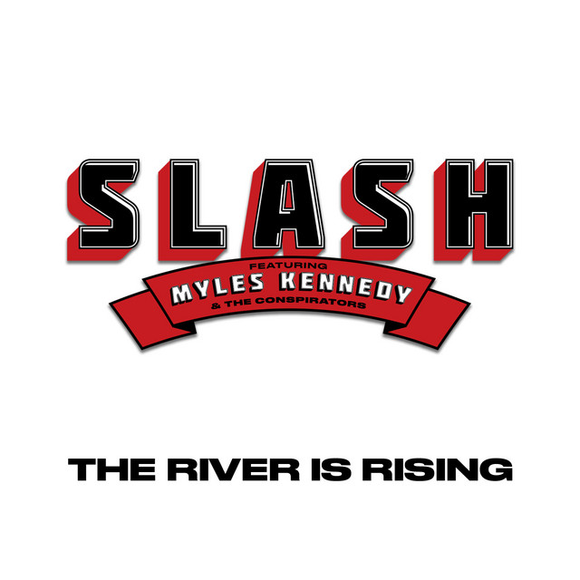 Canción The River Is Rising (feat. Myles Kennedy and The Conspirators)