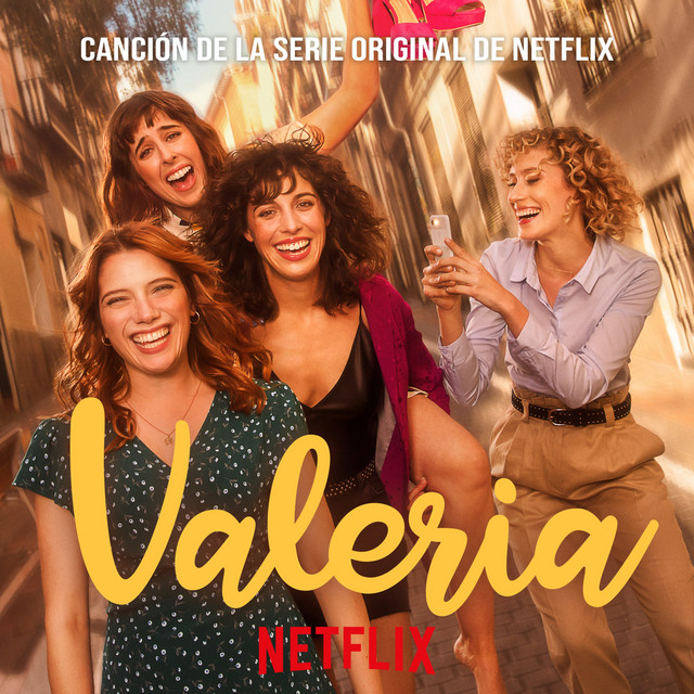 Canciones Valeria (Canción de la Serie Original de Netflix)