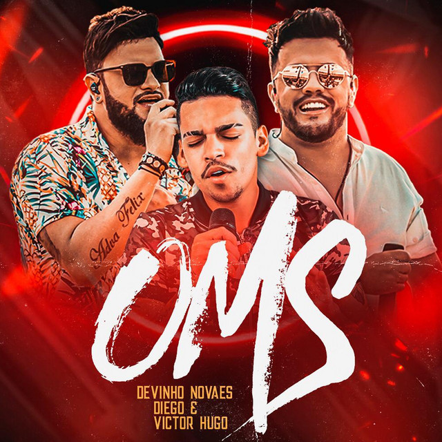 Canción OMS - Organizacao Mundial da Sofrencia (feat. Diego & Victor Hugo)