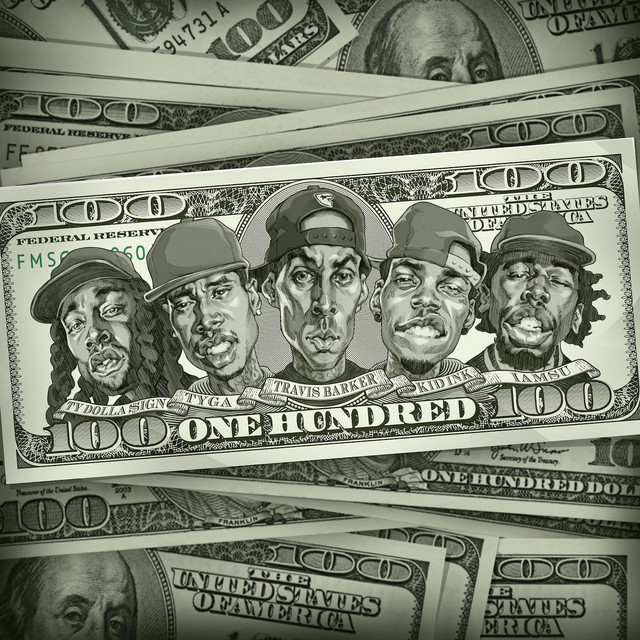 Canciones 100 (feat. Kid Ink, Ty Dolla $ign, Iamsu!, & Tyga)