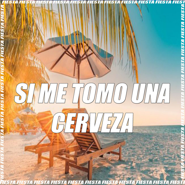 Music Si Me Tomo una Cerveza - Remix