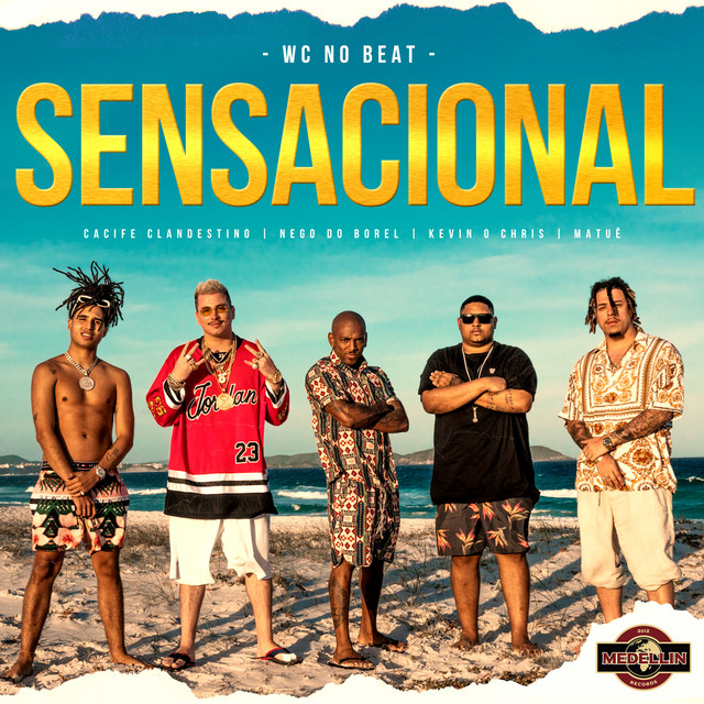 Canciones Sensacional (feat. Cacife Clandestino & MC Kevin o Chris)