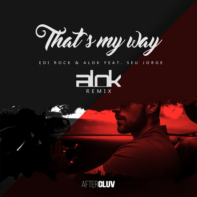 Canciones That's My Way - Alok Remix