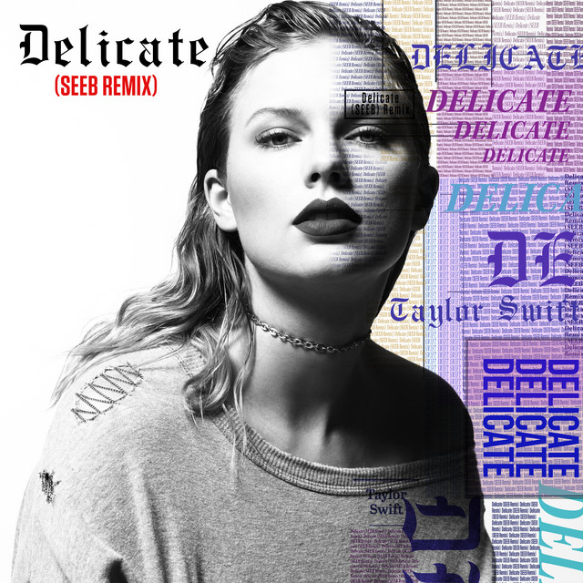 Music Delicate - Seeb Remix