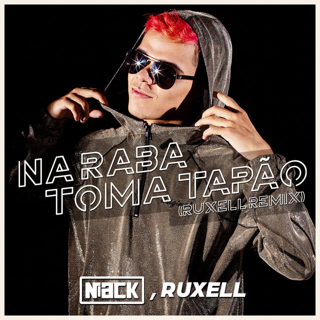 Music Na Raba Toma Tapão - Ruxell Remix