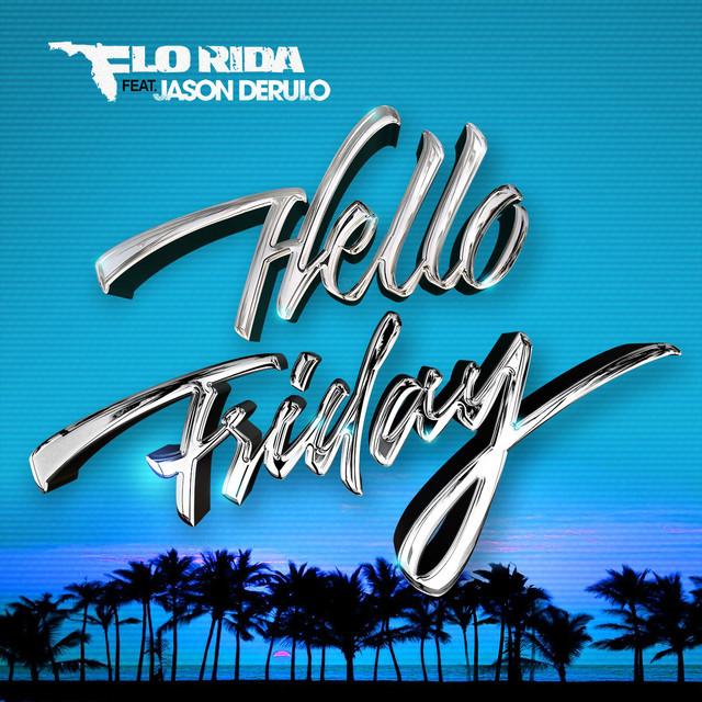 Music Hello Friday (feat. Jason Derulo)