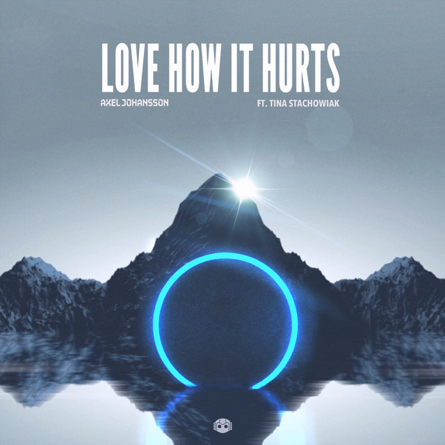 Canción Love How It Hurts (feat. Tina Stachowiak)