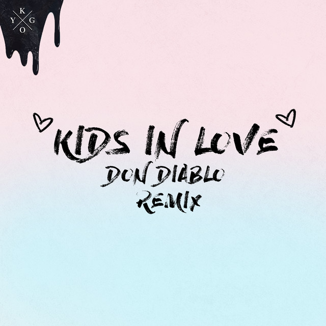 Canción Kids in Love - Don Diablo Remix