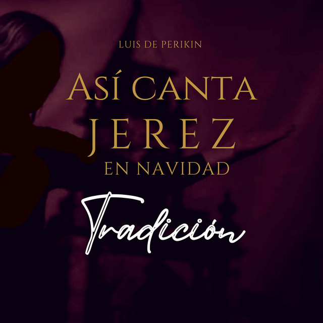 Music Así Canta Jerez en Navidad, Tradición