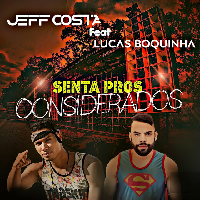 Canciones Senta pros Considerados (feat. Lucas Boquinha)