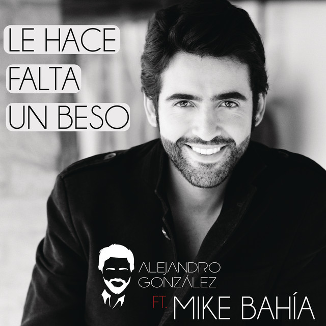 Canción Le Hace Falta Un Beso (feat. Mike Bahía) - Versión Reggaeton