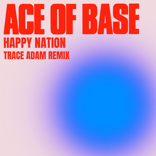 Music Happy Nation - Trace Adam Remix