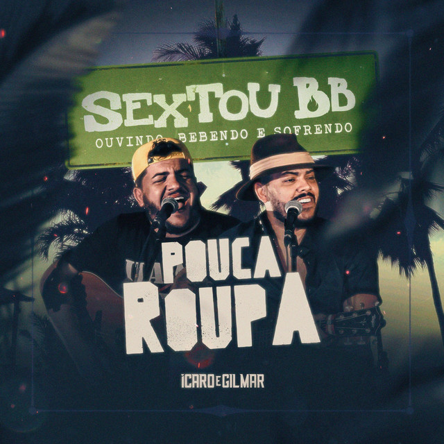 Canción Pouca Roupa - Ao Vivo