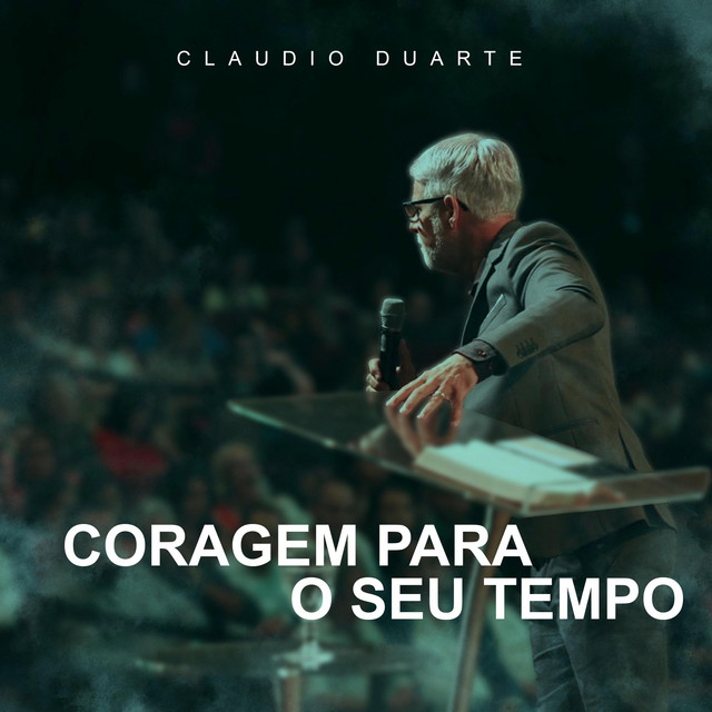 Canción Coragem Para O Seu Tempo.