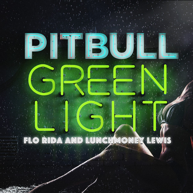 Canción Greenlight (feat. Flo Rida & LunchMoney Lewis)