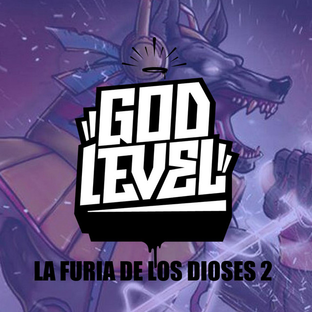 Music God Level La Furia De Los Dioses 2 (feat. Mambo Rap, Apache, Bascur, Foyone, Chystemc, Hadrian, Nitro & Papo MC)