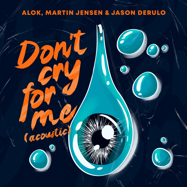 Canción Don't Cry For Me (with Jason Derulo) - Acoustic